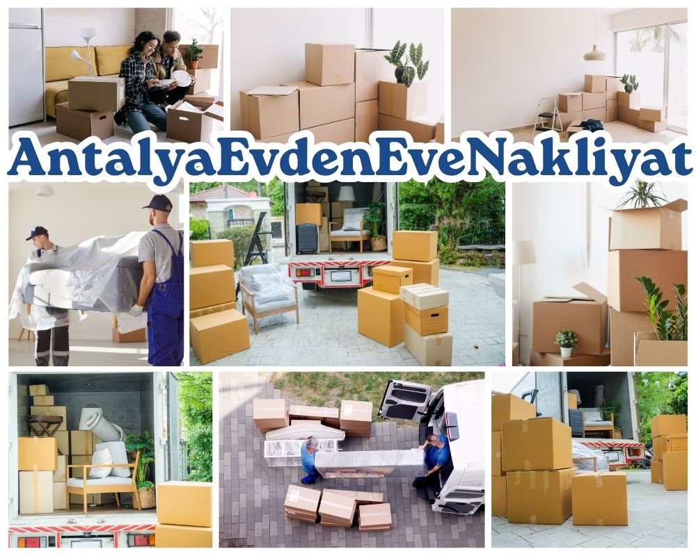 Antalya Kavaklıdere Evden Eve Taşımacılık